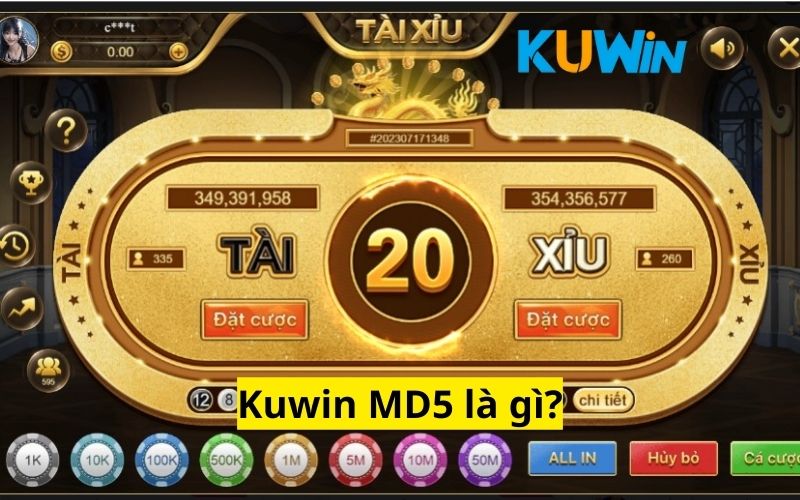 Kuwin MD5 là thuật ngữ được nhiều cược thủ quan tâm